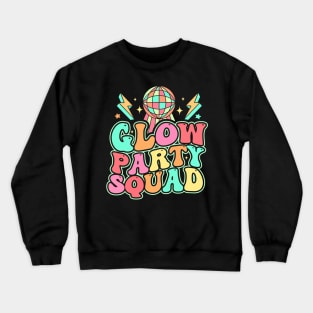 Glow Party Squad Crewneck Sweatshirt